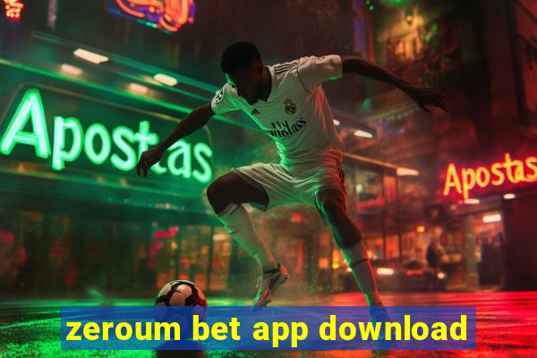 zeroum bet app download